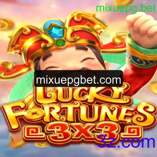 Descubra o Mundo de Diversão com LUCKYFORTUNES3x3 na Plataforma mixuepg.bet